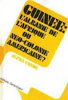 Alpha Conde. Guinee, Albanie d'Afrique, neo-colonie americaine