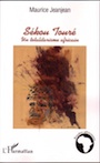 Maurice Jeanjean. Sekou Toure, totalitarisme africain