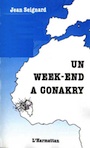 Jean Seignard. Weekend a Conakry