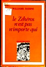 William Sassine. Le Zeheros n'est pas n'importe qui